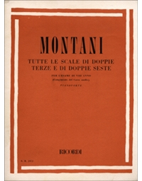 Pietro Montani - Tutte le scale di doppie terze e di doppie seste (per l' esame di VIII anno) / Εκδόσεις Ricordi