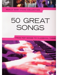 Really Easy Piano Collection - 50 Great Songs
