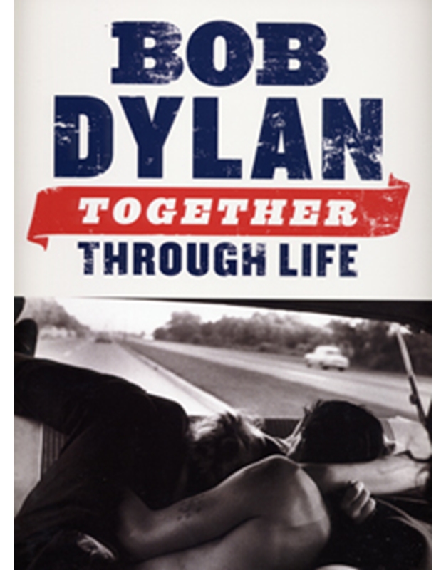 Dylan Bob - Together through life