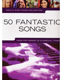 Really Easy Piano Collection - 50 Fantastic Songs