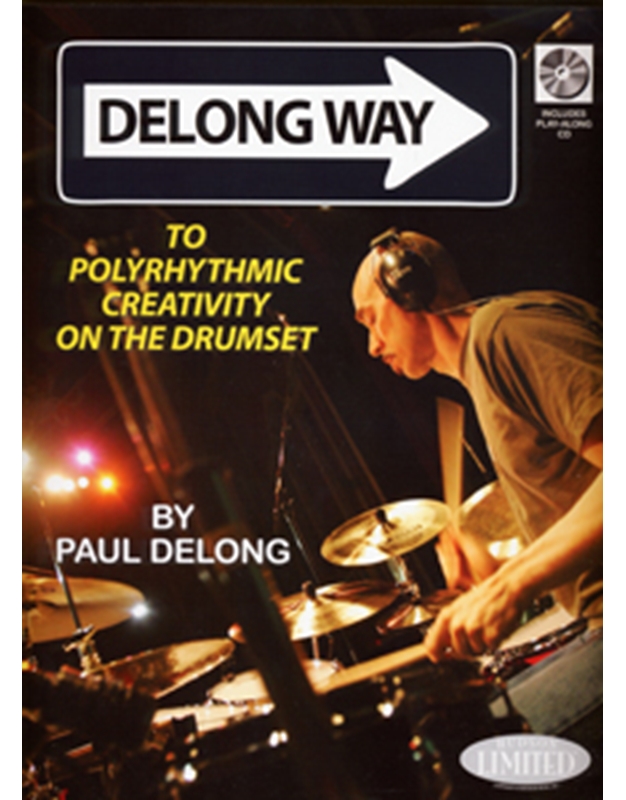 Paul Delong - To Polyrhythmic Creativity On The Drumset