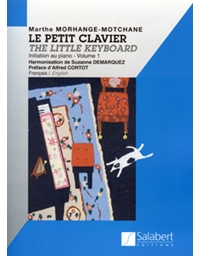 Morhange-Motchane Marthe  - Le Petit Clavier Volume 1
