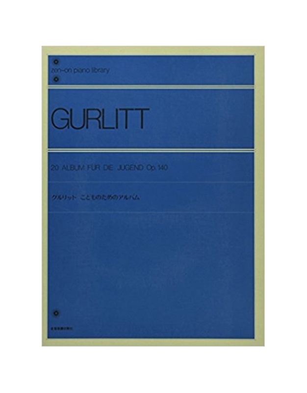 Gurlitt - 20 Album Fur Die Jugend Op 140