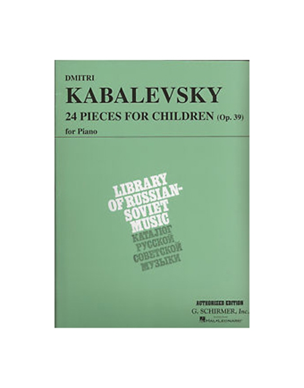 D. Kabalevsky - 24 Little Pieces Op.39 / Editions Schirmer