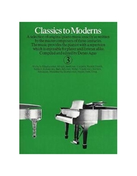 Denes Agay - Classics to Moderns Book 3 (Piano)