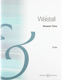 P. Wastall - Session Time For Flute
