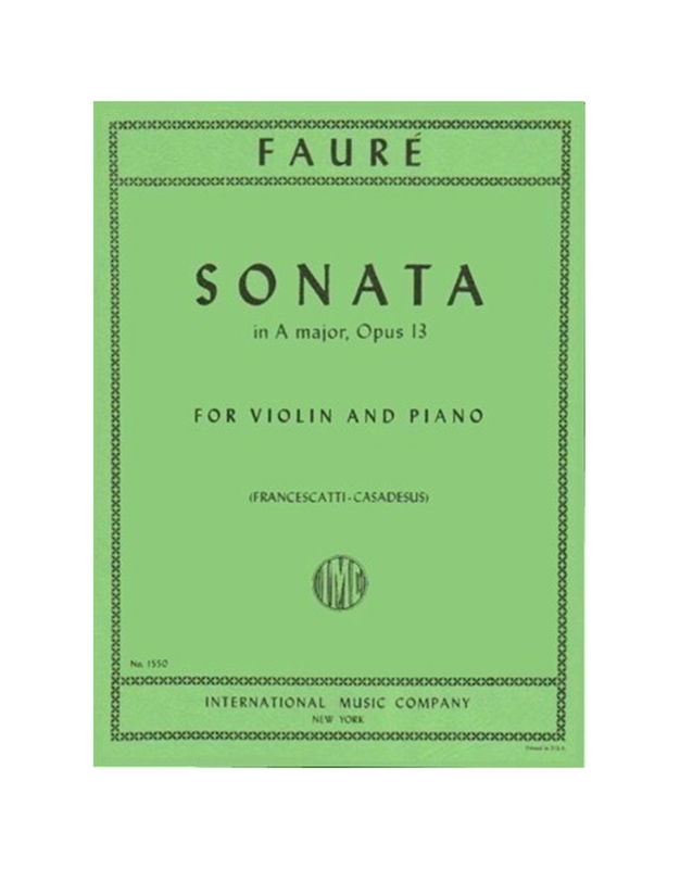 Faure - Sonata No.1 in A Major, Op. 13 (Violin and Piano)