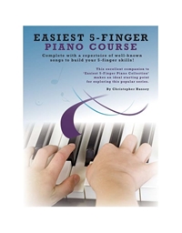 Easiest 5-Finger Piano Course - Piano or Keyboard