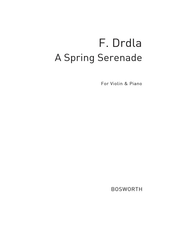 Franz Drdla - A Spring Serenade Op.37, No.2
