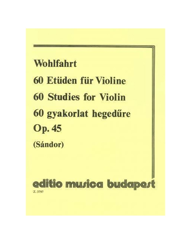 WOHLFAHRT - 60 Etudes Op.45 / Εκδόσεις Budapest