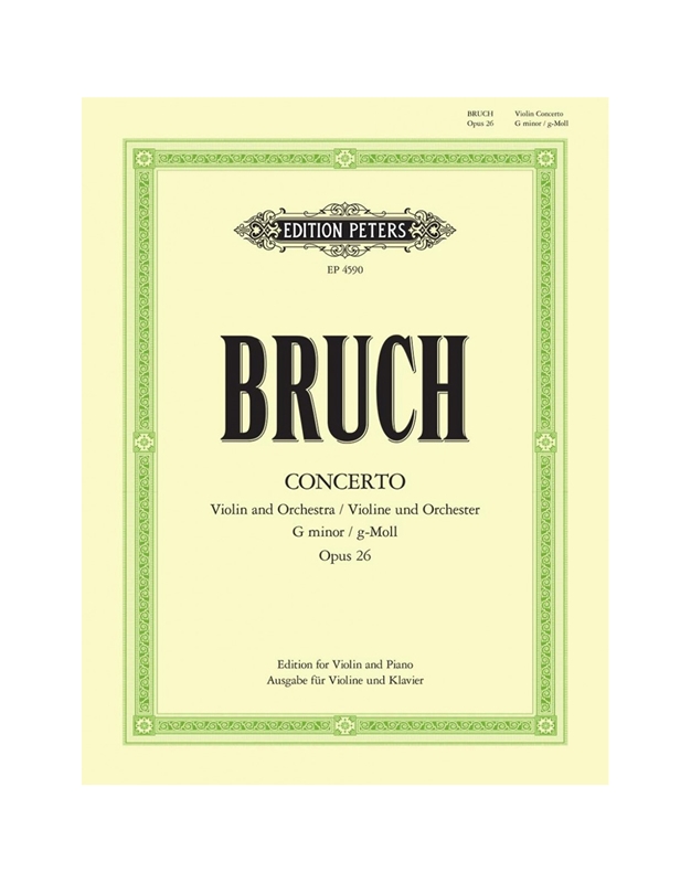 Max Bruch - Violin Concerto No. 1 in G Minor, Op. 26 / Peters Editions 
