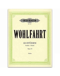 WOHLFAHRT - 60 Etudes Op.45 / Edition Peters