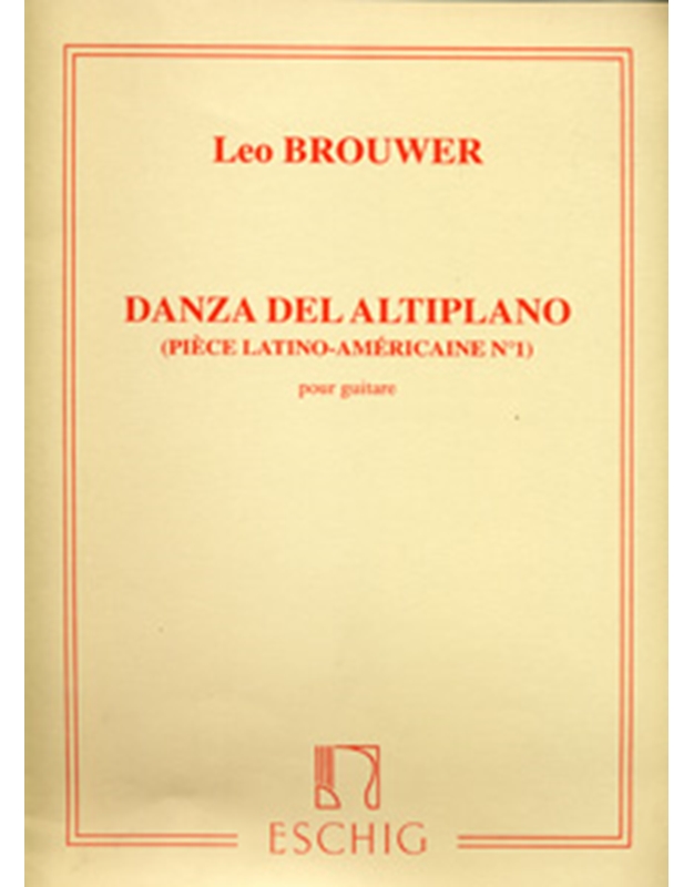 Brouwer Leo- Danza Del Altiplano (Piece latino-Americaine N. 1)