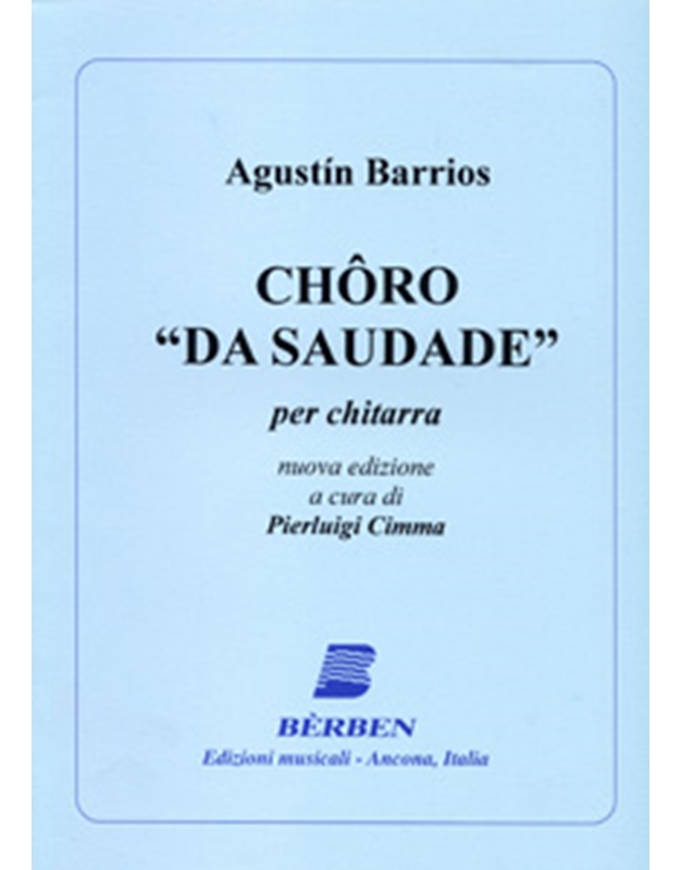 Barrios Agustin  - Choro 'Da Saudade'