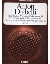 Diabelli  Anton - Five Easy Recital Pieces, opus 39