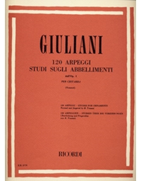 Giuliani Maurio - 120 Arpeggi Studi Sugli Abbellimenti dall' Op. 1