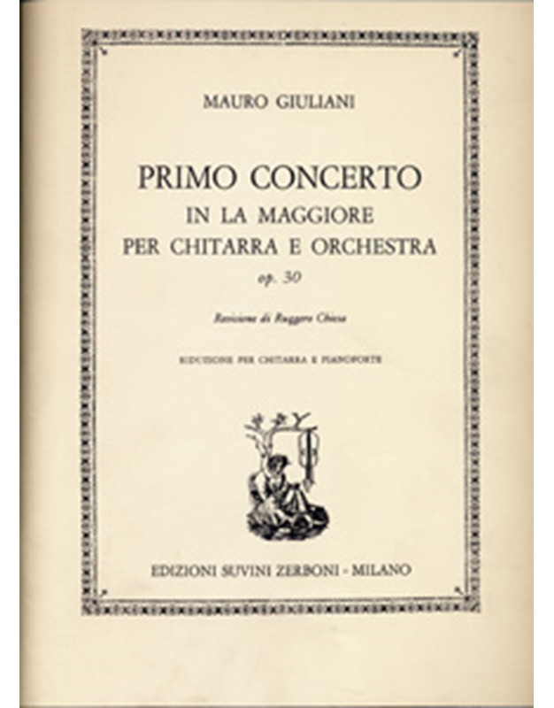 Giuliani Maurio - Primo Concerto in La maggiore per Chitarra e Orchestra op. 30