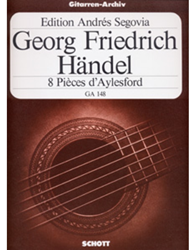 Handel Georg Friedrich  - 8 Pieces d' Aylesford