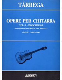 Tarrega Francesco - Opere per Chitarra Vol. 4o (Trascrizioni)