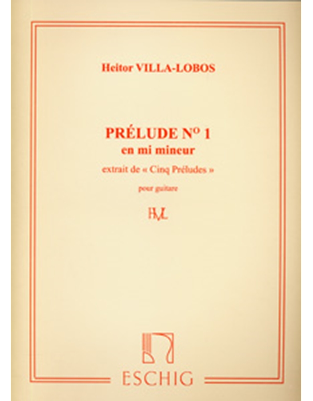 Villa-Lobos Heitor - Prelude No 1 en mi mineur (extrait de 'Cinq Preludes')