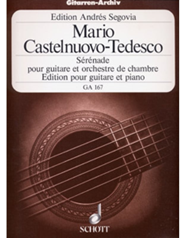 Castelnuovo-Tedesco Mario  - Serenade pour guitare et orchestre de chambre