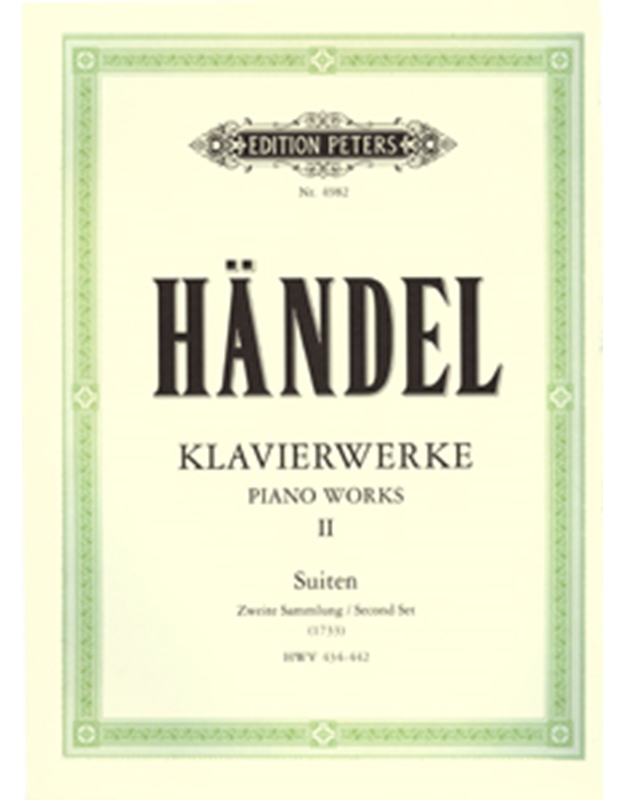 George Frideric Handel - Klavierwerke II Suiten - Zweite Sammlung / Peters editions