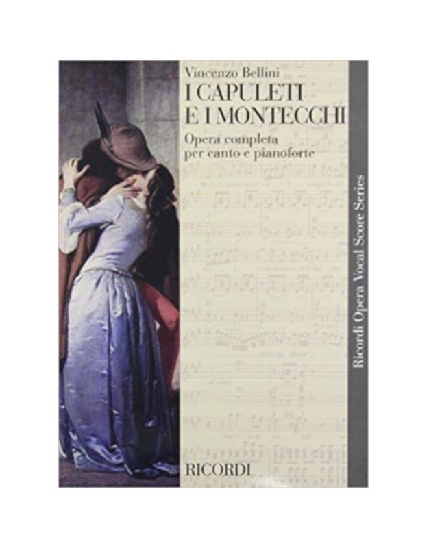  I Capuleti e I Montecchi - Vincenzo Bellini