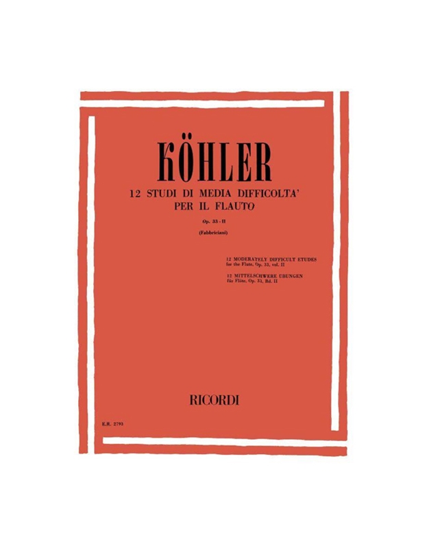 Kohler E. - 12 Easy Studies Op.33 Vol.2 / Ricordi Editions