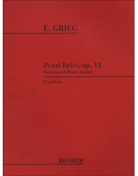 Edvard Grieg - Pezzi lirici op. 12 per pianoforte / Εκδόσεις Ricordi