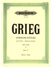 Edvard Grieg - Lyrische Stucke Heft I Opus 12 / Klavier / Peters editions