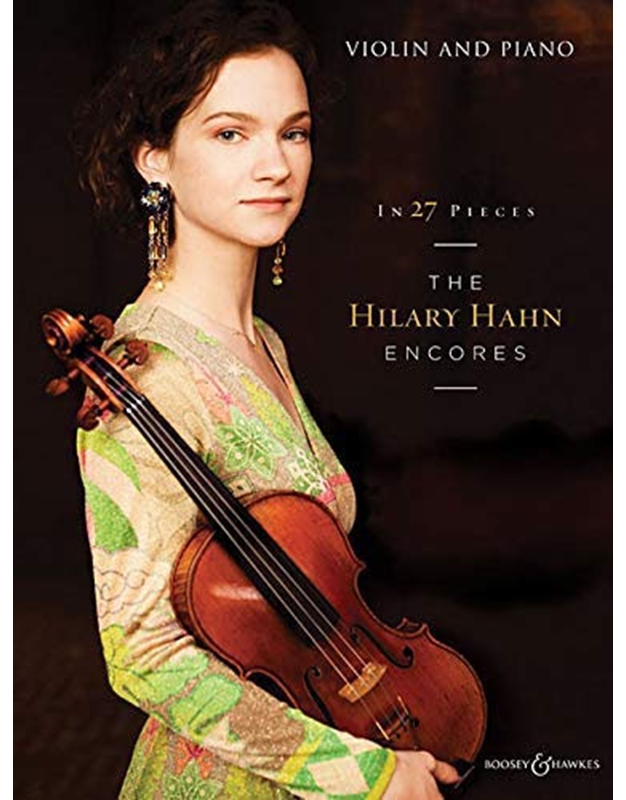 The Hilary Hahn Encores in 27 Pieces 