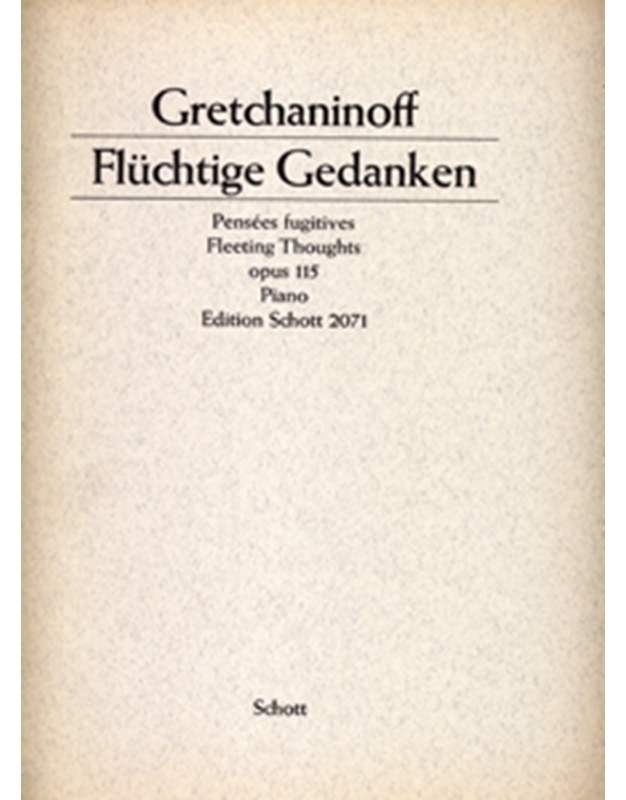  Gretchaninoff - Flucht.Gedanken Op 115 