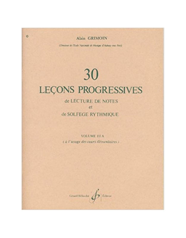 Grimoin Alain - 30 Lecons Progressives de Lecture de Notes et de Solfege Vol. 3a