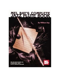William Bay - Complete Jazz Flute Book