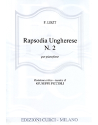 Franz Liszt - Rapsodia Ungherese N. 2 per Pianoforte / Curci editions