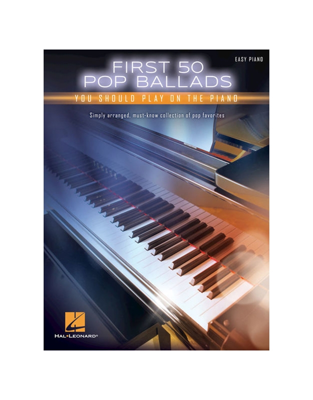  First 50 Pop Ballads - You Should Play on the Piano (easy piano)