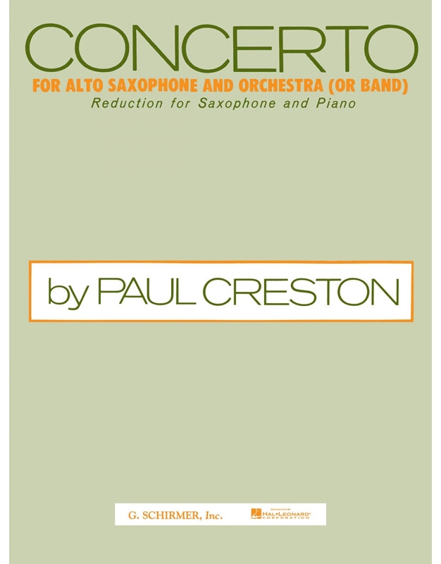 CRESTON CONCERTO FOR ALTO SAXOPHONE AND ORCHESTRA (OR BAND) OP. 26