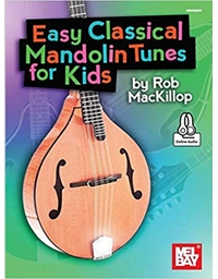 Easy Classical Mandolin Tunes for Kids (B/ONLINE AUDIO)