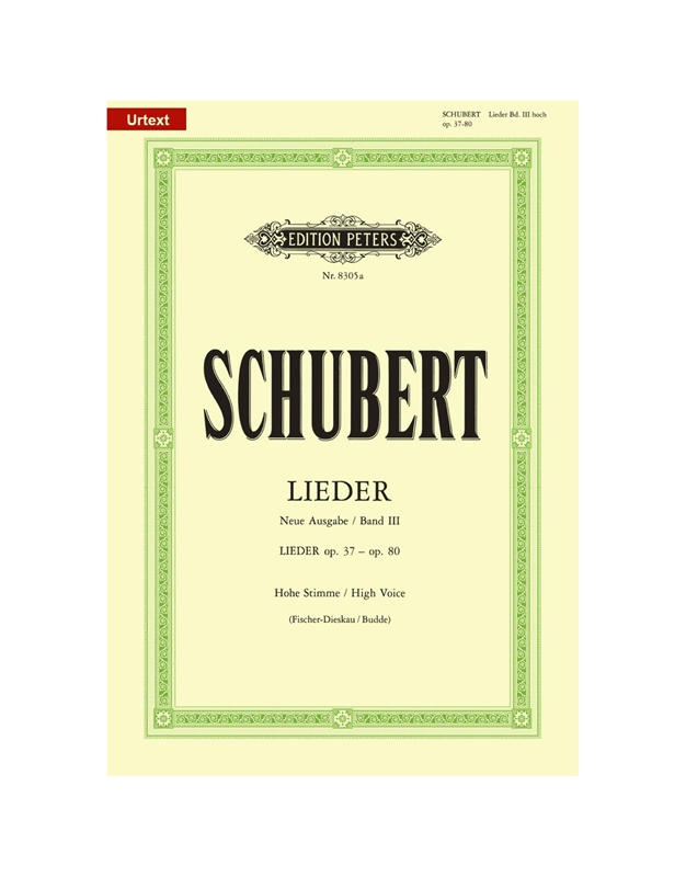 Franz Schubert - Lieder High Voice Band 3 (New Edition) / Editions Peters