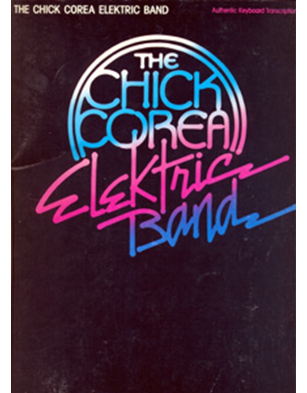 The Chick Corea Electric Band