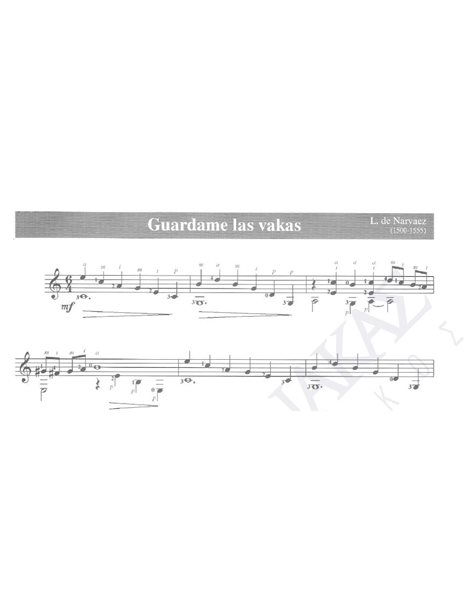 Guardame las vakas - Mουσική: L. de Narvaez