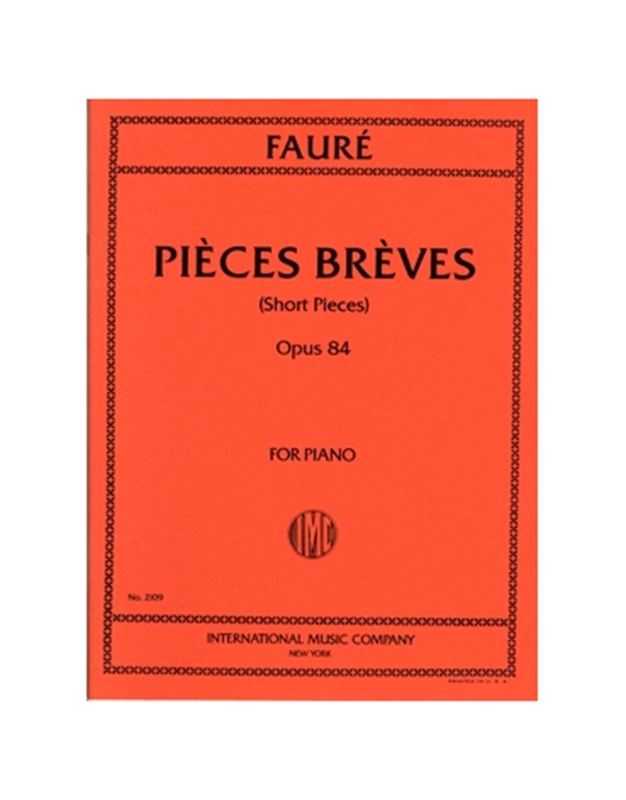 Faure - 8 Pieces Breves Op.84