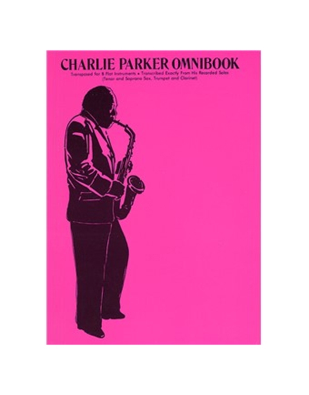 Charlie Parker - Omnibook For Bb Instruments (Jazz Transcriptions) 