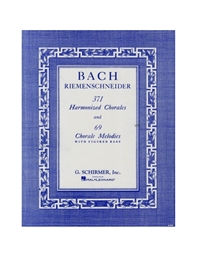 J.S. Bach - 371 Harmonized Chorales and 69 Chorale Melodies with Figured Bass