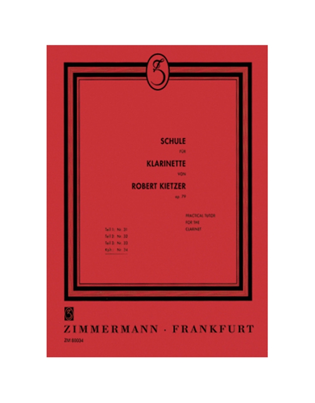 Robert Kietzer - Schule fur Klarinette op. 79, Complete