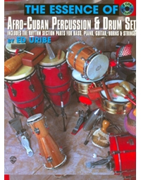 The Essence of Afro-Cuban Percussion & Drum Set + CD
