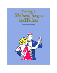 The Joy of Waltzes, Tangos and Polkas