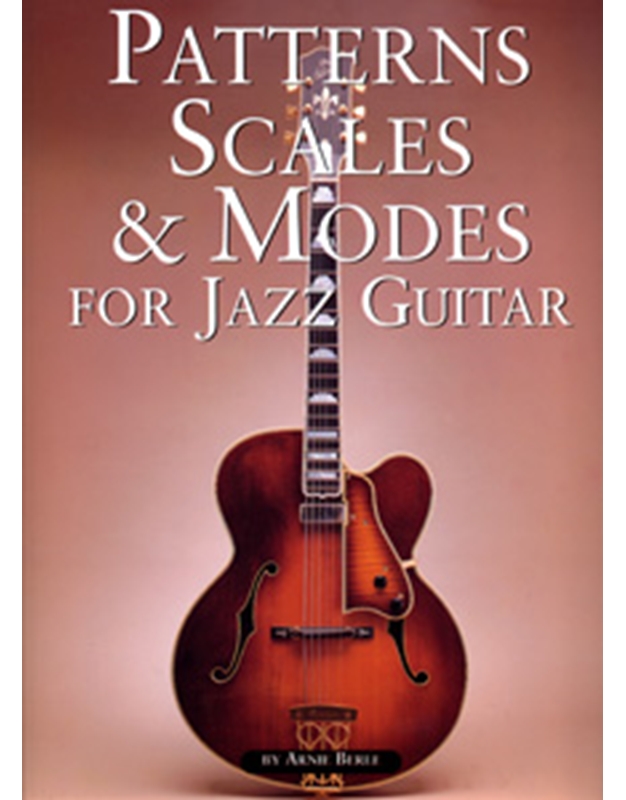 Patterns,Scales & Modes For Jazz Guitar-Berle Arnie