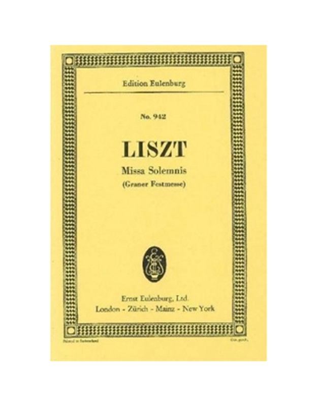 Liszt - Missa Solemnis (Graner Festmesse)