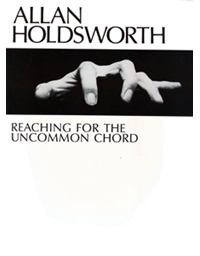 Holdsworth Allan  - Reaching For The Uncommon Chord